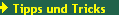 Tipps und Tricks
